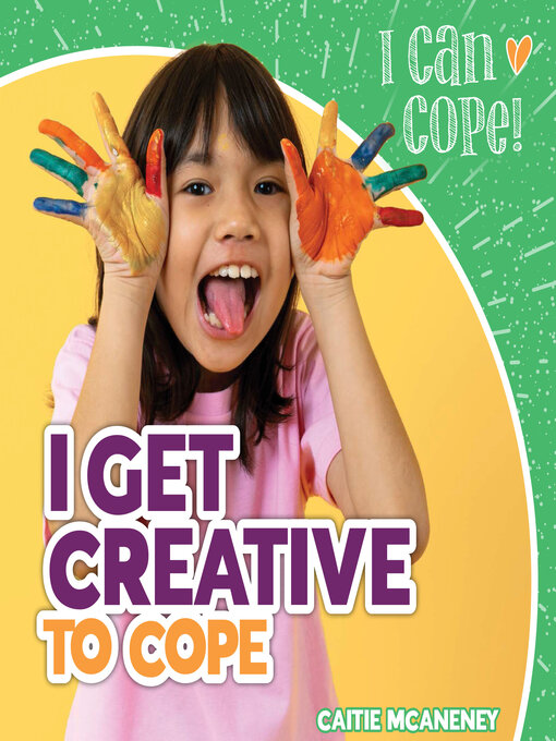 Title details for I Get Creative to Cope by Caitie McAneney - Available